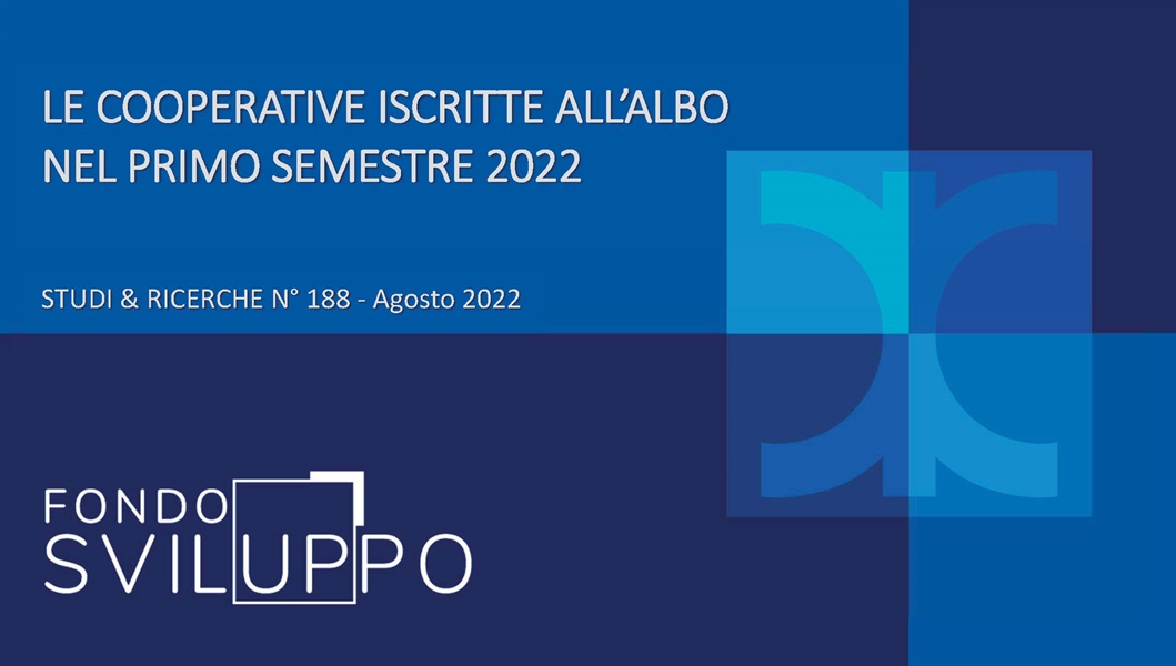 LE COOPERATIVE ISCRITTE ALL'ALBO NEL PRIMO SEMESTRE 2022