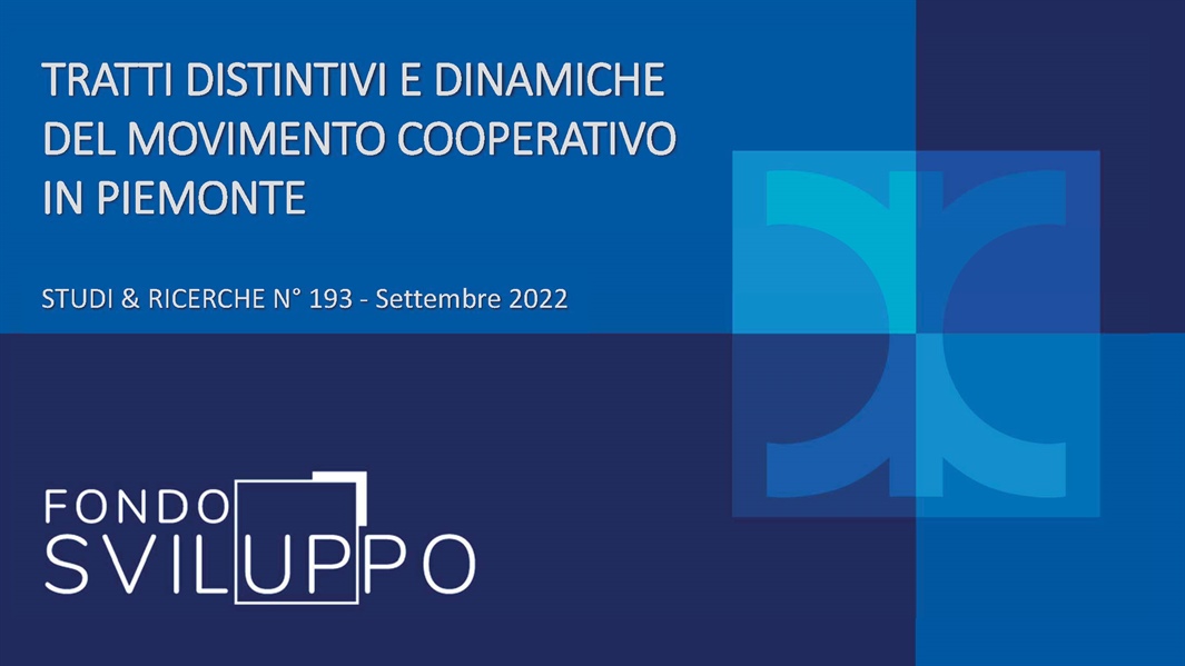 TRATTI DISTINTIVI E DINAMICHE DEL MOVIMENTO COOPERATIVO IN PIEMONTE