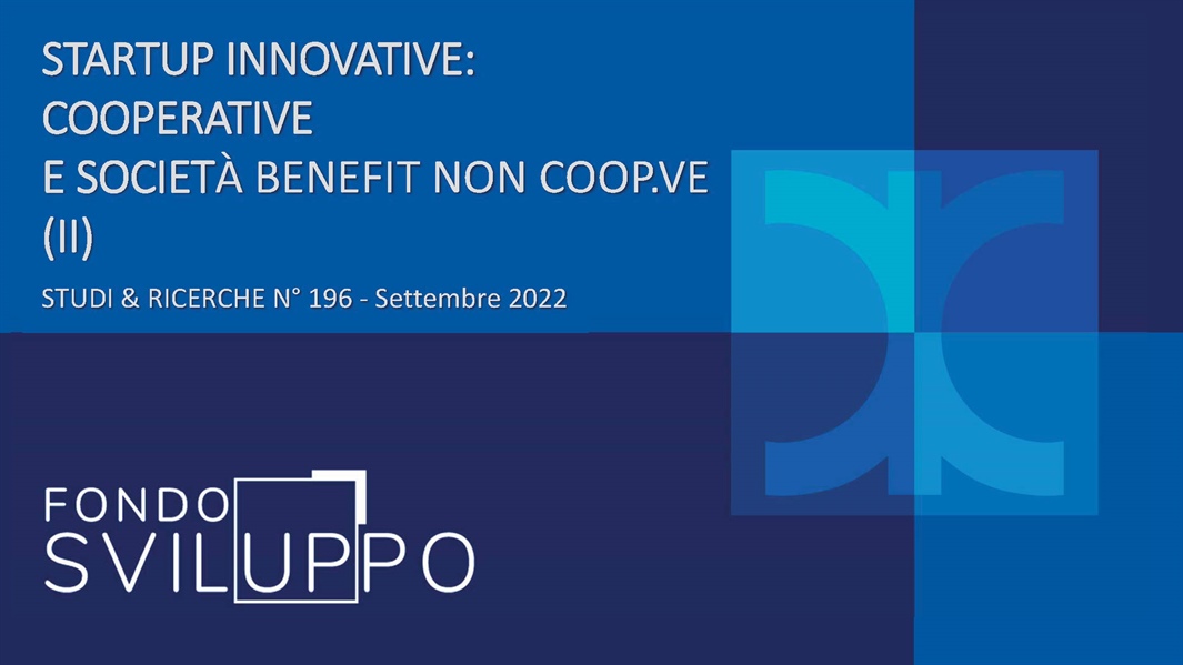 STARTUP INNOVATIVE: COOPERATIVE E SOCIETÀ BENEFIT NON COOP.VE (II)